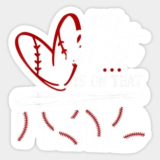 my heart is on that field baseball 1 Sticker